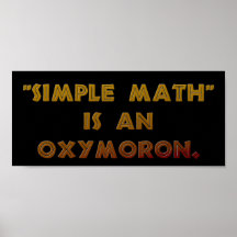 "Simple Math" is an Oxymoron Print