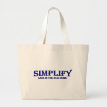 Simplify Less Is More Canvas Bags