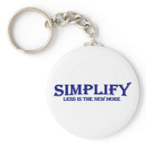 Simplify Less Is More Keychain