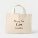 Simply Put I Love Giraffers Canvas Bags