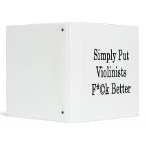 Simply Put Violinists Fuck Better