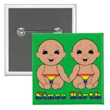 Since Birth 6r Pinback Button