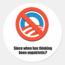 Since when has thinking been unpatriotic round stickers