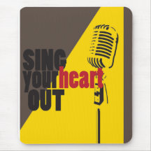 sing your heart out mouse pad