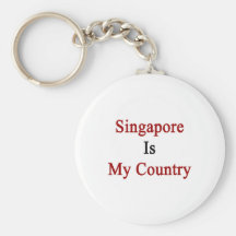 Singapore Is My Country Key Chain