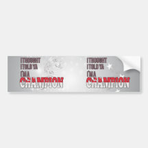 Singaporean and a Champion Bumper Stickers