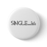Single...ish Pinback Button