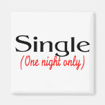 Single One Night Only Magnet