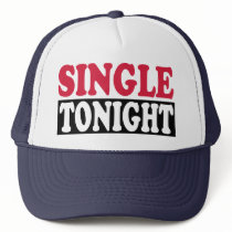 Single tonight hats