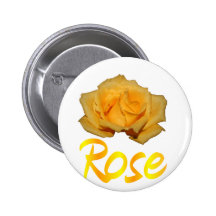 Single yellow rose with "Rose" in yellow & Orange Button