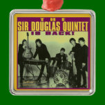 Sir Douglas Quintet ornaments