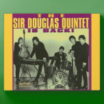 Sir Douglas Quintet plaques