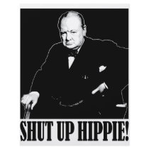 Sir Winston Churchill says Shut Up Hippie!