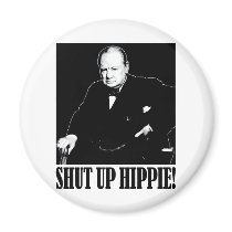 Sir Winston Churchill says Shut Up Hippie!