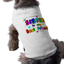 Sister Best Friend Dog T-shirt
