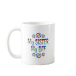 Sister BFF Coffee Mug