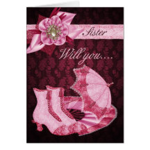 Sister Bridesmaid, Will you be my Bridesmaid? Card