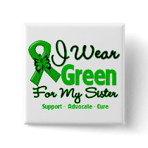 Sister - Green  Awareness Ribbon Button