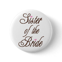 Sister of Bride Classy Browns Button