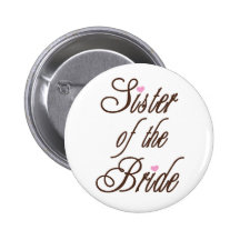Sister of Bride Classy Browns Button