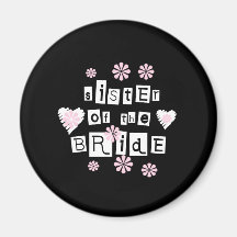 Sister of Bride White on Black Fridge Magnets