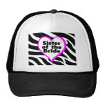 Sister of the Bride (Heart Zebra Print) Trucker Hats