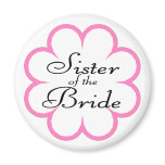 Sister Of The Bride Magnets
