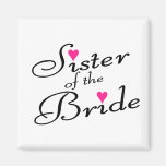 Sister Of The Bride Magnets