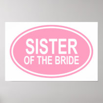 Sister of the Bride Wedding Oval Pink Posters