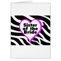 Sister of the Bride Zebra Stripes Cards
