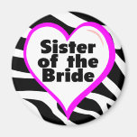 Sister of the Bride Zebra Stripes Refrigerator Magnets
