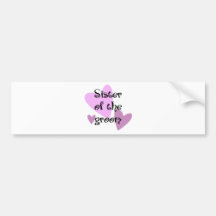 Sister of the Groom Bumper Stickers