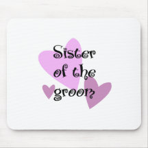 Sister of the Groom Mousepad