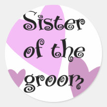 Sister of the Groom Sticker