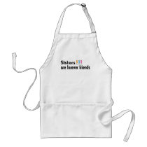 Sisters are forever friends apron