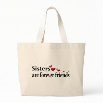 Sisters are forever friends tote bag