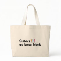 Sisters are forever friends tote bag