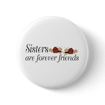 Sisters are forever friends pin