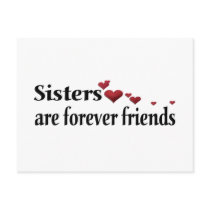 Sisters are forever friends post cards