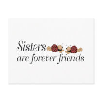 Sisters are forever friends post card