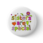 Sisters are Special Pin