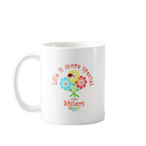 Sisters are Special Mugs