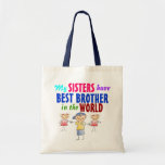 Sisters have Best Brother Bag