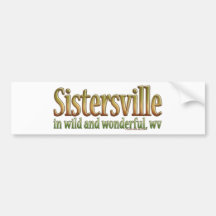 Sistersville, West Virginia Bumper Sticker