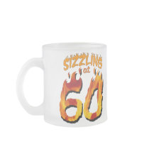 Sizzling At 60 Coffee Mug