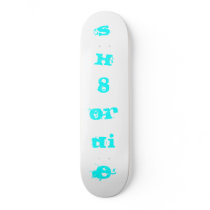 Sk8 or DIE Skate Board