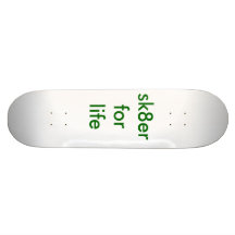 sk8er for life skate board decks