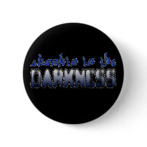 Skankin in the Darkness DUBSTEP DANCE SKANK Buttons