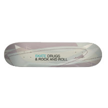 Skate, drugs & rock and roll skate board decks