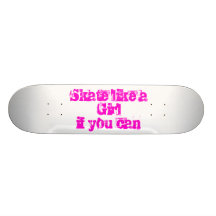 skate like a girl deck skate board deck